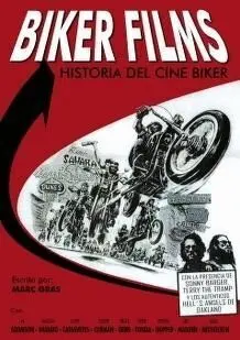 Biker Films. Historia del Cine Biker