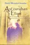 Asi Curaban ellos