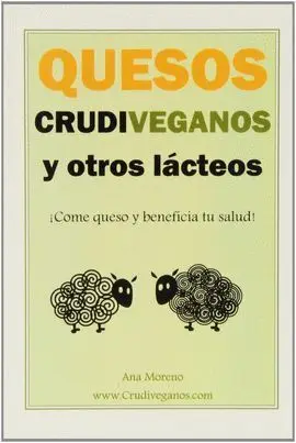 Quesos Crudiveganos y Otros Lacteos