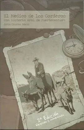 El Médico de los Corderos. Una Historia Oral de Fuerteventura