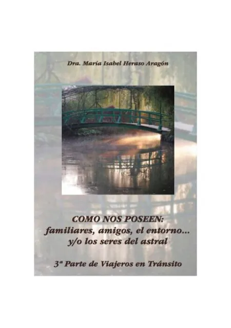 Como nos Poseen: Familiares, Amigos, el Entorno... y/O los Seres del Astral