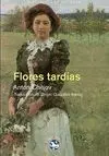 Flores Tardías
