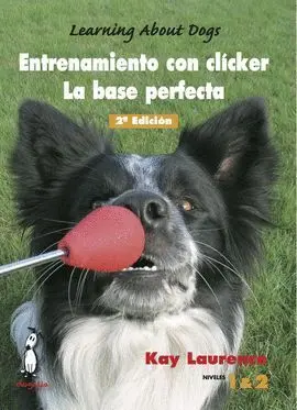 Entrenamiento con Clicker. La Base Perfecta