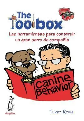 The Toolbox. Las Herramientas para Construir un Gran Perro de Compañia