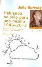 Hablando no Solo para Uno Mismo 1946-2013
