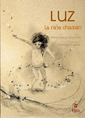Luz, la Niña Chamán
