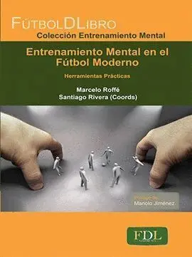 Entrenamiento Mental en el Futbol Moderno