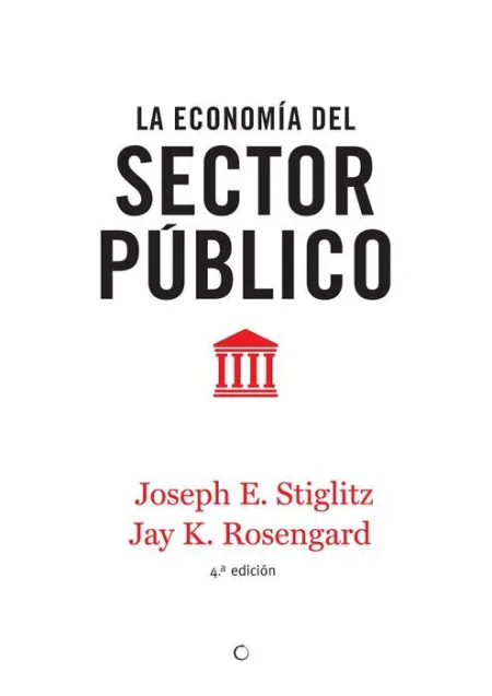 La Economía del Sector Público, 4ª Ed.