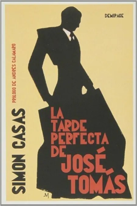 La Tarde Perfecta de José Tomás