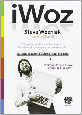 ¡ Woz, de Genio de la Informatica a Icono de Culto
