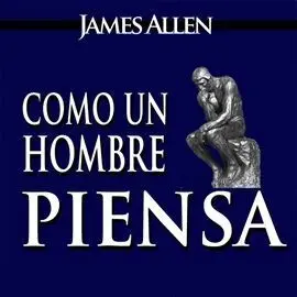 Como un Hombre Piensa