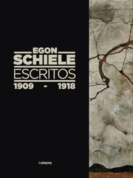 Egon Schiele. Escritos, 1909-1918