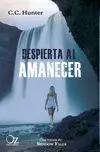 Despierta Al Amanecer. Saga Shadow Falls