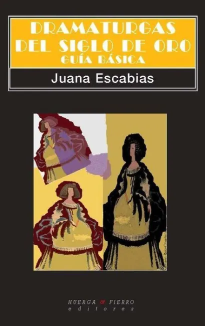 Dramaturgas del Siglo de Oro. Guã?ÂA Bã?ÂSica