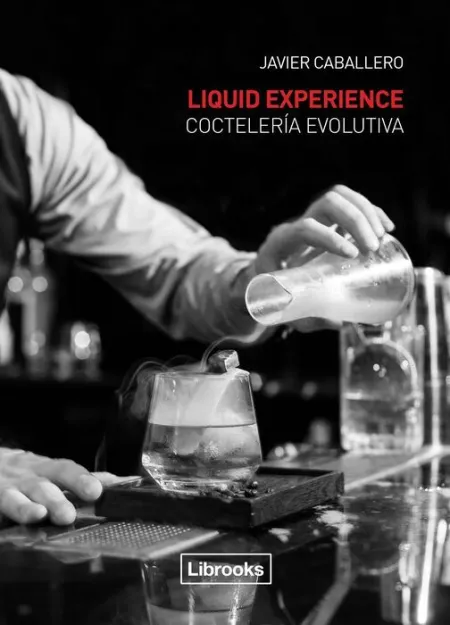 Liquid Experience. Cocteleria Evolutiva