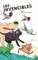 Los Invencibles en la Operación Palomo (2ª Edicion -Dibujos a Color)