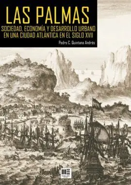 Las Palmas. Sociedad, Economia y Desarrollo Urbano en una C
