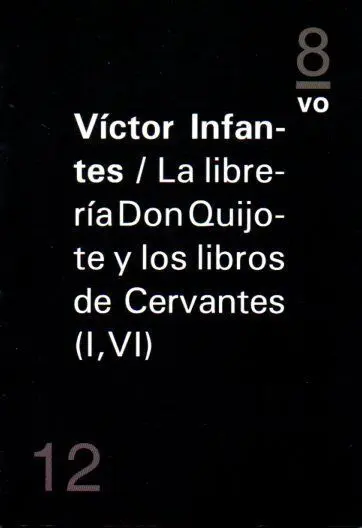 La Librerã?Â­a Don Quijote y los Libros de Cervantes (I, Vi)
