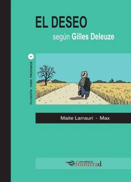 El Deseo Según Gilles Deleuze
