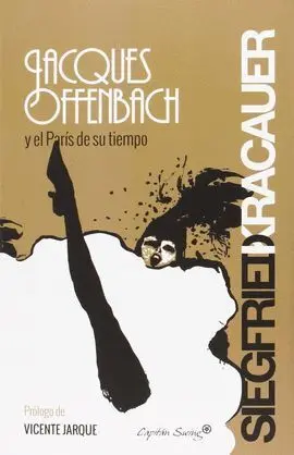 Jacques Offenbach y el París de Su Tiempo