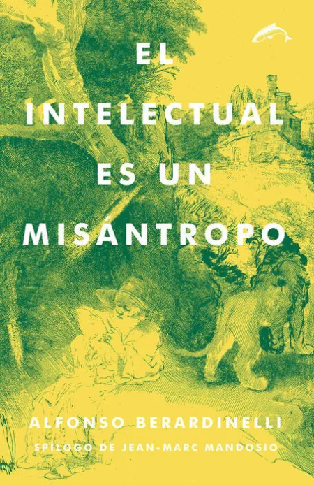 El Intelectual Como Misantropo