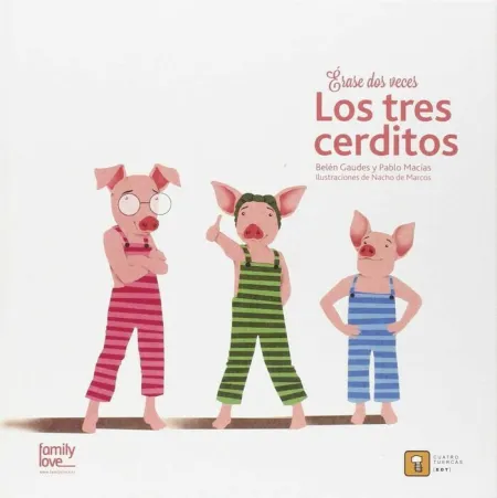 Érase Dos Veces los Tres Cerditos