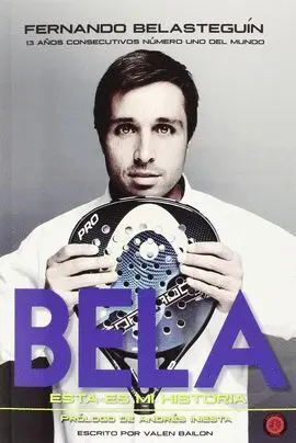 Fernando Belasteguin. Esta Es mi Historia