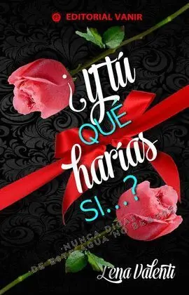 T1 ¿ y tú qué Harías si... ?