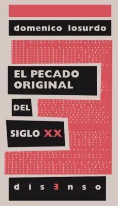 El Pecado Original del Siglo Xx