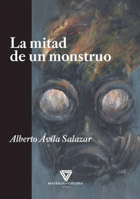 Mitad de un Monstruo,La