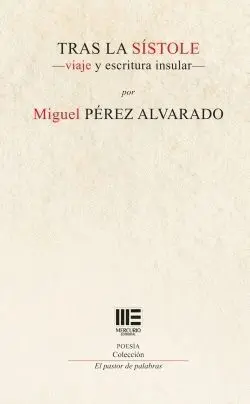 Tras la Sistole. Viaje y Escritura Insular