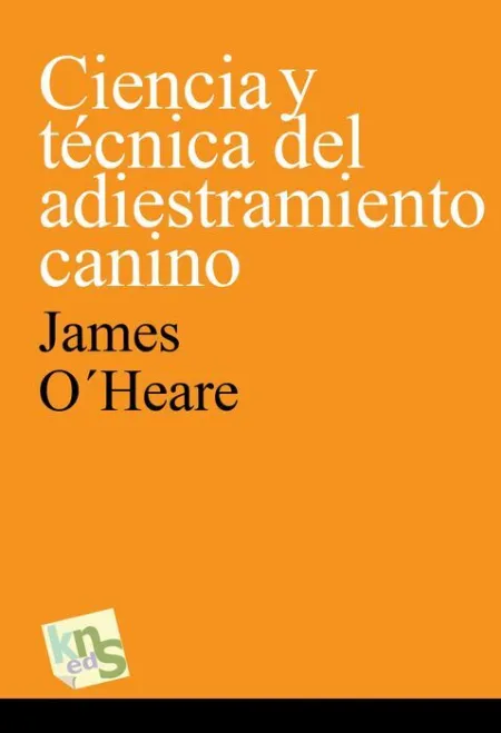 Ciencia y Técnica del Adiestramiento Canino