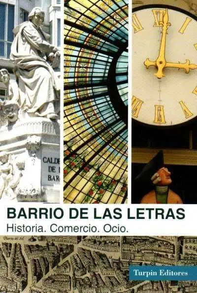 Barrio de las Letras. Historia, Comercio, Ocio.