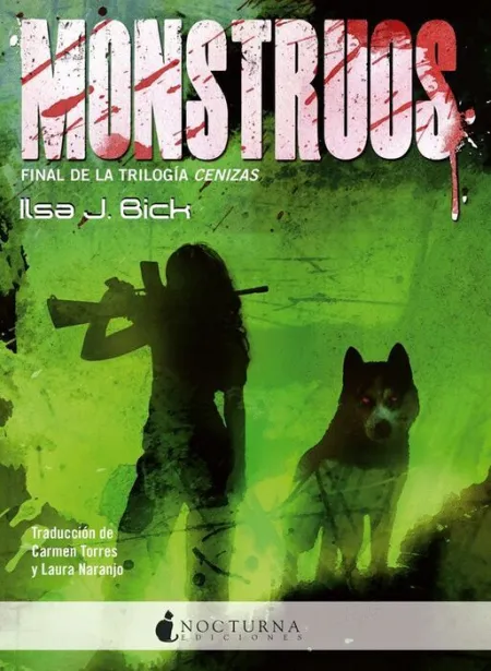Monstruos. Final Dela Trilogia Cenizas