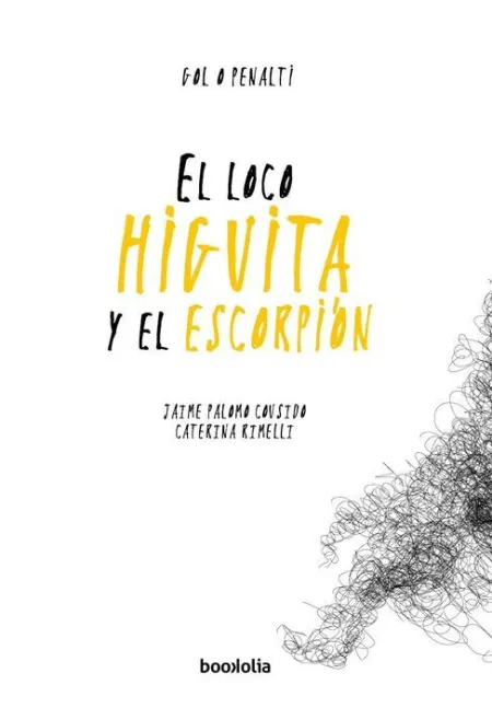El Loco Higuita y el Escorpión