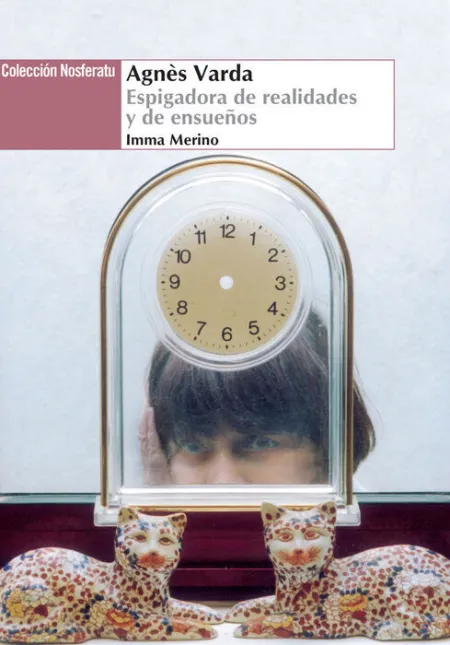Agnes Varda. Espigadora de Realidades y Ensueños
