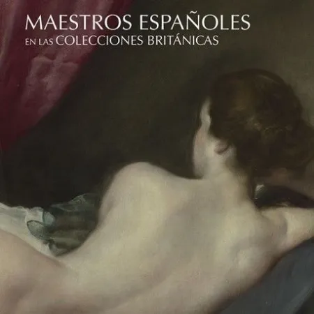 Maestros Espaã?Â?Oles en las Colecciones Britã?ÂNicas
