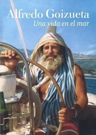 Alberto Goizueta. una Vida en el Mar.