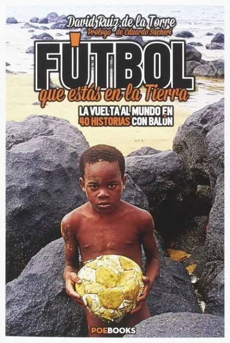 Fútbol que estás en la Tierra