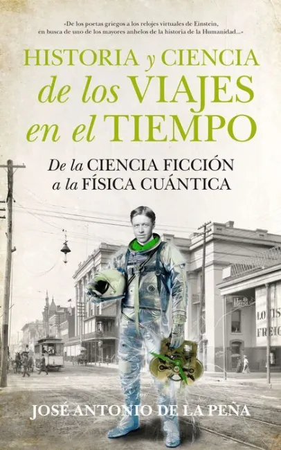 Historia y Ciencia de los Viajes en el Tiempo
