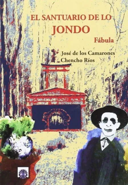 El Santuario de lo Jondo Fabula