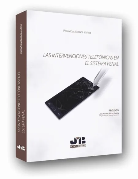 Las Intervenciones Telefonicas en el Sistema Penal