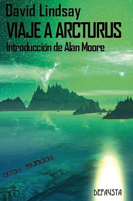 Viaje a Arcturus. Introduccion de Alan Moore