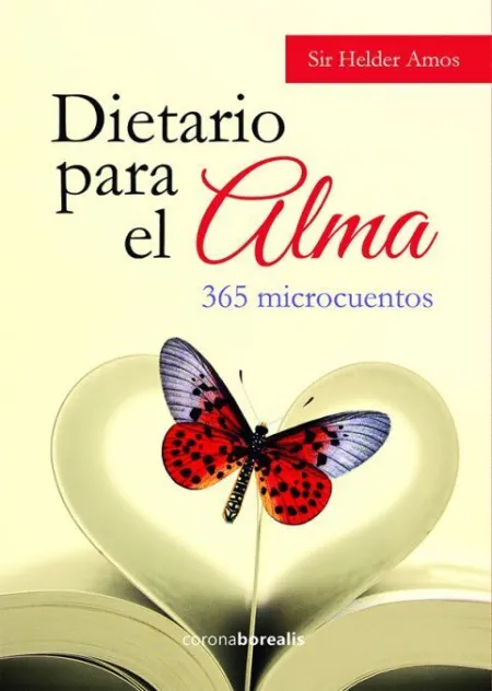 Dietario para el Alma. 365 Microcuentos
