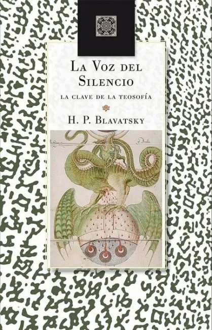 La Voz del Silencio. La Clave de la Teosofia