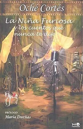 Niña Furiosa y los Cuentos que Nunca te Dije,La