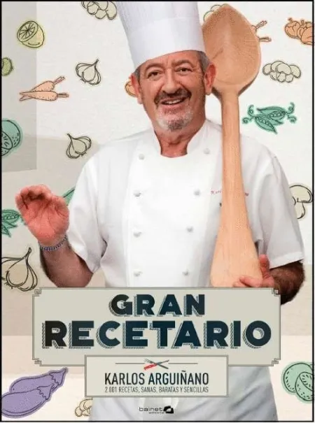 Gran Recetario Karlos Arguiñano. 2001 Recetas, Sanas, Baratas y Sencillas