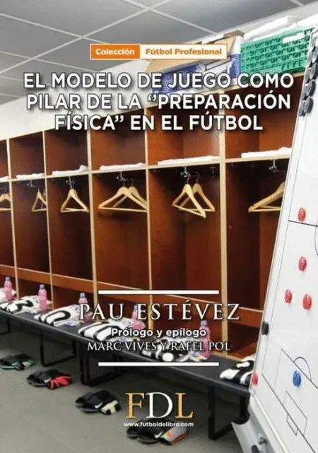 Modelo de Juego Como Pilar Básico de la Preparación Física en el Fútbol