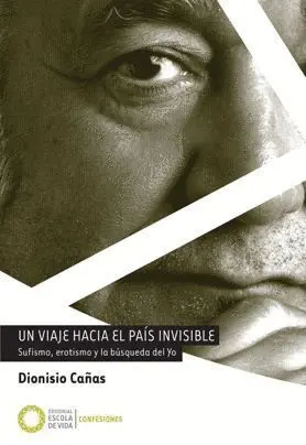Un Viaje Hacia el Pais Invisible