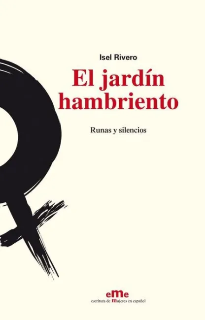 El Jardín Hambriento. Runas y Silencios